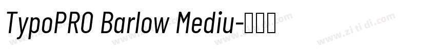 TypoPRO Barlow Mediu字体转换